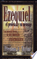 Ezequiel El Profeta Y Su Mensaje