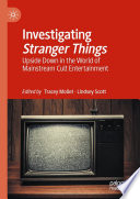 Investigating Stranger Things