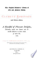 A Handful of Pleasant Delights, Containing Sundry New Sonnets and Delectable Histories in Divers Kinds of Metre &c. 1584