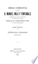 Obras completas del Doctor d. Manuel Milá y Fontanals ...