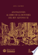 Anotaciones al Libro de la montería del rey Alfonso XI