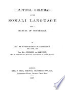 Practical grammar of the Somali language, with a manual of sentences, by E. de Larajasse and C. de Sampont