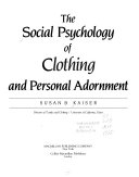 The Social Psychology of Clothing and Personal Adornment
