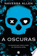 A oscuras (Adéntrate en la oscuridad 1) - Navessa Allen