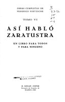 Obras completas de Federico Nietzsche: Asi hablo Zaratustra