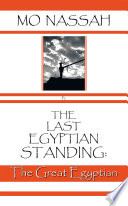 The Last Egyptian Standing: