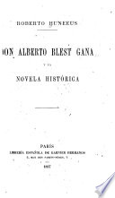 Don Alberto Blest Gana y la novela histórica