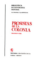 Prosistas de la colonia - Miguel Sánchez Astudillo