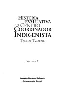 Historia evaluativa del Centro Coordinador Indigenista Tzeltal-Tzotzil