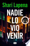 Nadie lo vio venir - Shari Lapena