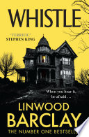 Whistle - Linwood Barclay
