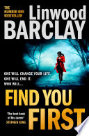 Find You First - Linwood Barclay