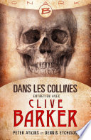 Dans les collines - entretien avec Clive Barker