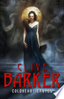 Coldheart Canyon - Clive Barker, Jean Esch