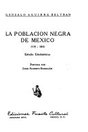 La población negra de México, 1519-1810