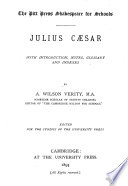 Julius Cæsar, with intr., notes, glossary and indexes by A.W. Verity - William Shakespeare