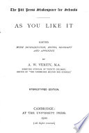As you like it, ed. with intr., notes, glossary and appendix by A.W. Verity. Stereotyped ed - William Shakespeare