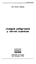 Juegos peligrosos y otros cuentos