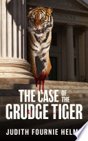 The Case of the Grudge Tiger