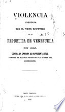 Violencia ejercida por el poder ejecutivo de la Republica de Venezuela en 1848