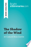 The Shadow of the Wind by Carlos Ruiz Zafón (Book Analysis)