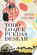 Todo lo que puedas desear - Jackie Collins
