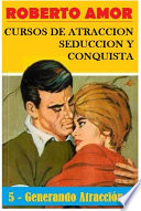 LIBRO CURSOS DE ROBERTO AMOR 5- GENERANDO ATRACCION