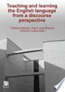 Teaching and Learning the English Language from a Discourse Perspective - María José Esteve, Victòria Codina