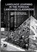 Language Learning in the Foreign Language Classroom