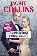 Le monde regorge d'hommes mariés - Jackie Collins