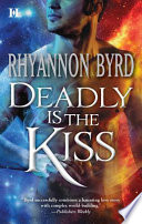 Deadly Is the Kiss