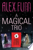 A Magical Alex Flinn 3-Book Collection