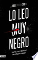 Lo leo muy negro