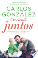 Creciendo juntos - Carlos González