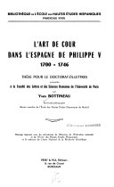 L'art de Cour dans l'Espagne de Philippe V, 1700-1746