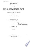 Digesto de los Fallos de la Suprema corte de justicia de la nación