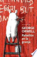 Rebelión en la granja (edición escolar) (edición definitiva avalada por The Orwell Estate) - George Orwell
