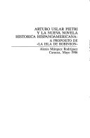 Arturo Uslar Pietri y la nueva novela histórica hispanoamericana