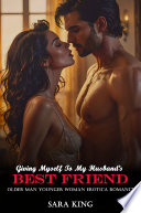 Giving Myself To My Husband’s Best Friend