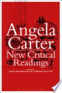Angela Carter: New Critical Readings
