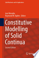 Constitutive Modelling of Solid Continua