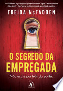 O segredo da empregada - Freida McFadden