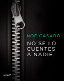 No se lo cuentes a nadie - Noe Casado