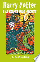Harry Potter e la crampa deus secrets - Joanne Kathleen Rowling
