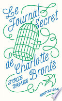 Le Journal secret de Charlotte Brontë
