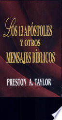 Las Trece Apostoles y Otros Mensajes Biblicos