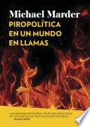 Piropolítica en un mundo en llamas