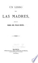 Un libro para las madres - María del Pilar Sinués de Marco