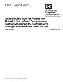 Axial Double-ball Test Versus the Uniaxial Unconfined Compression Test for Measuring the Compressive Strength of Freshwater and Sea Ice