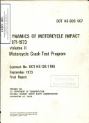 Dynamics of Motorcycle Impact 1971-1973. Volume II: Motorcycle Crash Test Program. Final Report